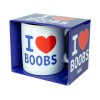 I love Boobs mug