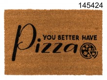 You better have pizza doormat