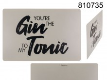 Metal sign to hang You're the gin to my tonic